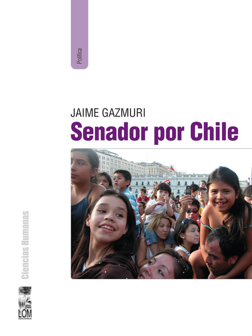 Title details for Senador por Chile by Jaime Gazmuri - Available